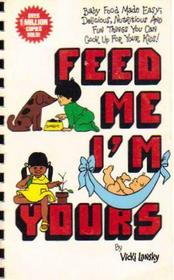 Feed Me, I'm Yours