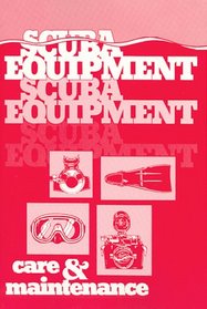 Scuba Equipment Care and Maintenance