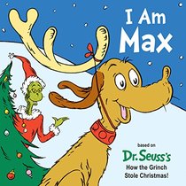 I Am Max (Dr. Seuss's I Am Board Books)