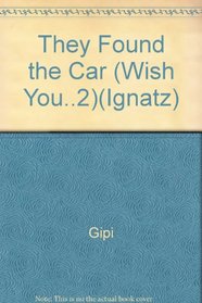 They Found the Car (wish you..2)(Ignatz)