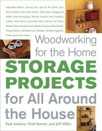 Woodworking for the Home: Storage Projects: for All Around the House