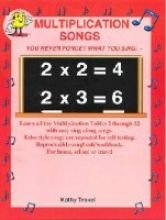 Multiplication Songs: You Never Forget What You Sing