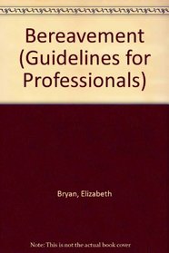 Bereavement (Guidelines for Professionals)