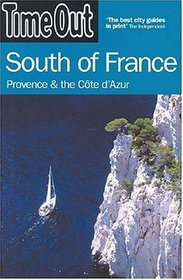 Time Out South of France: Provence and the Cote d'Azur (Time Out Guides)