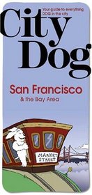 City Dog: San Francisco Prepack: & the Bay Area (City Dog series)