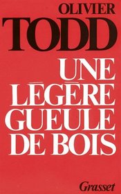 Une legere gueule de bois (French Edition)