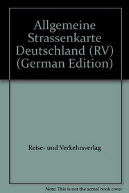 Allgemeine Strassenkarte Deutschland (RV) (German Edition)