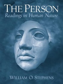 The Person: Readings in Human Nature