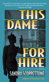 This Dame for Hire (Faye Quick, Bk 1)