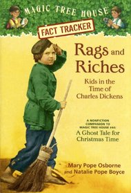 Rags And Riches: Kids In The Time Of Charles Dickens: A Nonfiction Companion To 