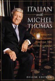 Italian With Michel Thomas: The Language Teacher to Corporate America and Hollywood (Deluxe Language Courses With Michel Thomas)