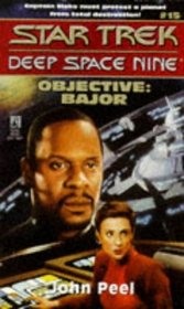 Objective : Bajor (Star Trek: Deep Space Nine, No 15)