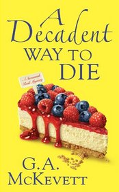 A Decadent Way To Die (Savannah Reid, Bk 16)