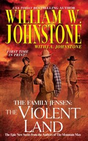 The Violent Land (Family Jensen, Bk 3)