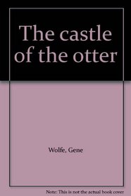 The castle of the otter