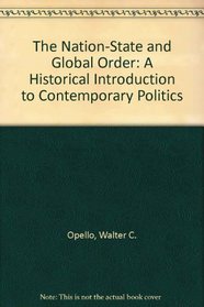The Nation-State and Global Order: A Historical Introduction to Contemporary Politics
