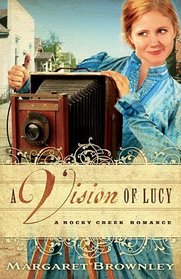 A Vision of Lucy (A Rocky Creek Romance, Book 3)