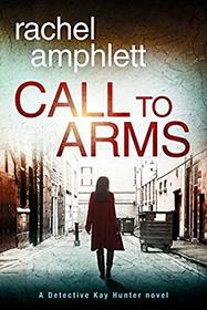 Call to Arms (Detective Kay Hunter)