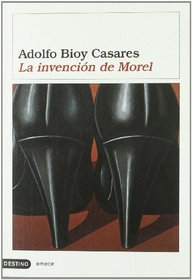La invencion de Morel/ The Invention of Morel (Spanish Edition)
