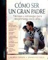Como Ser Un Gran Padre? (Spanish Edition)