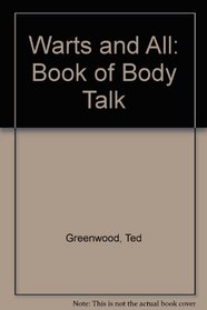 Warts and All: A Book of Body Talk