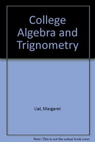 College Algebra and Trignometry Plus MyMathLab Student Starter Kit (3rd Edition)
