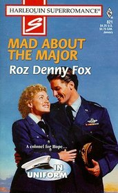 Mad About the Major  (Men in Uniform) (Harlequin Superromance, No 821)