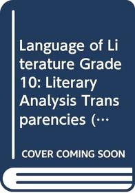 Literary Analysis Transparencies for The Language of Literature (Transparency, Grade 10)