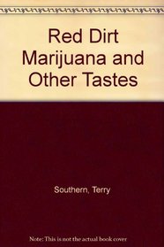 Red Dirt Marijuana and Other Tastes