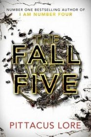 The Fall of Five (Lorien Legacies, Bk 4)