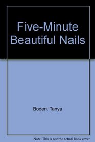 Five-Minute Beautiful Nails
