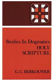 Holy Scripture (Studies in Dogmatics)