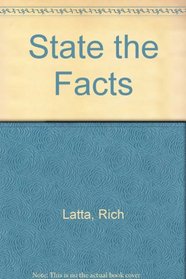 State The Facts