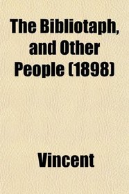 The Bibliotaph, and Other People (1898)