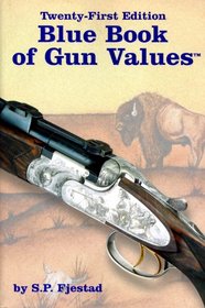 Blue Book of Gun Values (Blue Book of Gun Values, ed 21)