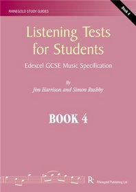 Listening Tests for Students: Bk. 4: Edexcel GCSE Music Specification (Rhinegold Education)