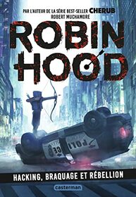 Robin Hood: Hacking, braquage et rbellion (1)