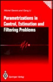 Parametrizations in Control, Estimation and Filtering Problems: Accuracy Aspects (Communications and Control Engineering)