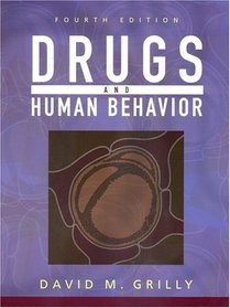 Drugs and Human Behavior (4th Edition)