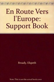 En Route Vers l'Europe: Support Book