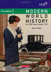 Modern World History for OCR: Foundation Textbook