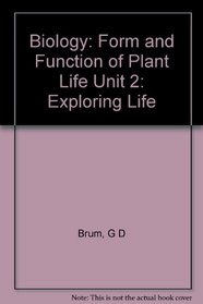 Form and Function of Plant Life, Biology: Exploring Life, 2nd Edition