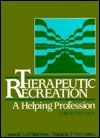 Therapeutic recreation: A helping profession