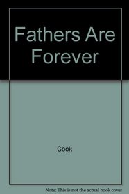 Fathers Are Forever