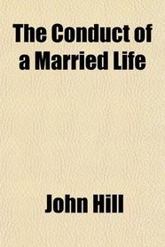 The Conduct of a Married Life