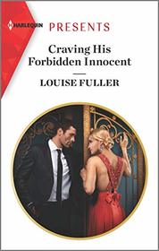 Craving His Forbidden Innocent (Harlequin Presents, No 3791)