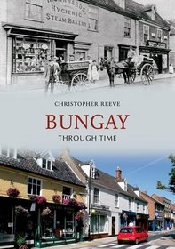 Bungay Through Time