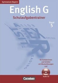 English G Bd. 5. Gymnasium Bayern. Schulaufgabentrainer