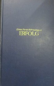 Erfolg : drei Jahre Geschichte einer Provinz: Roman (German Edition)