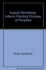 August Strindberg: Inferno Painting Pictures of Paradise